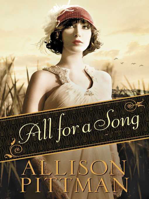 Title details for All for a Song by Allison Pittman - Wait list
